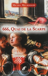 666, quai de la Scarpe - Michel Meurdesoif