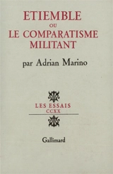 Etiemble ou Le comparatisme militant - Adrian Marino