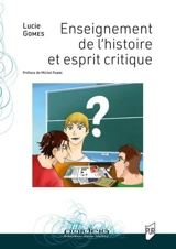 Enseignement de l'histoire et esprit critique - Lucie Gomes