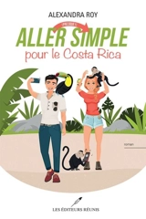 Aller (presque !) simple pour le Costa Rica - Alexandra Roy