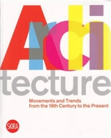 Architecture Movements and Trends from 19th Century to the Present - Luca Molinari