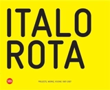 Italo Rota Projects, Works, Visions 1997-2007 - Luca Molinari