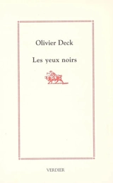 Les yeux noirs - Olivier Deck