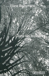 Calme des feuillaisons - Eliane Biedermann
