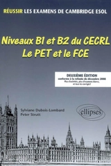 Niveau B1 et B2 du CECRL, Le PET et le FCE : réussir les examens de Cambridge ESOL - Sylviane Dubois-Lombard