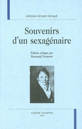 Souvenirs d'un sexagénaire - Antoine Vincent Arnault