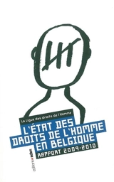L'état des droits de l'homme en Belgique : rapport 2009-2010 - Ligue des droits de l'homme (Belgique)