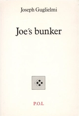 Joe's bunker - Joseph Guglielmi