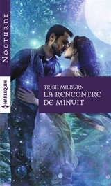 La rencontre de minuit - Trish Milburn