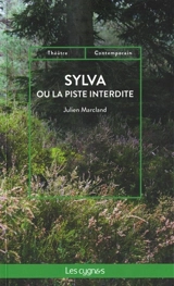 Sylvia ou La piste interdite - Julien Marcland