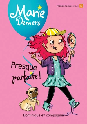 Presque parfaite ! - Marie Demers