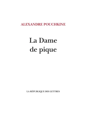 La dame de pique - Alexandre Pouchkine