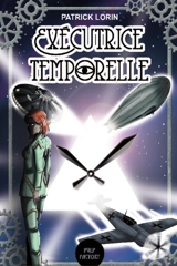 Exécutrice temporelle - Patrick Lorin
