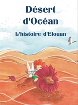 Désert d'océan, l'histoire d'Elouan - Nanoux