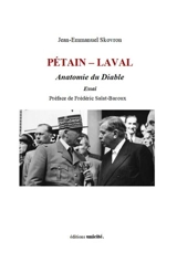 Pétain-Laval : anatomie du diable : essai - Jean-Emmanuel Skovron