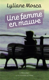 Une femme en mauve - Lyliane Mosca