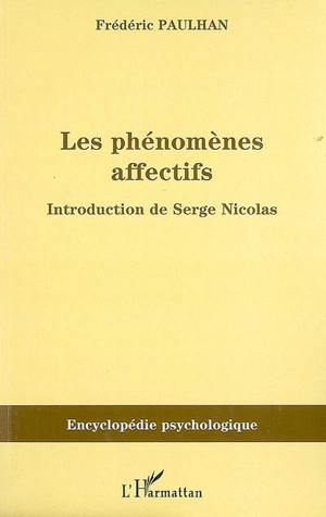 Les phénomènes affectifs (1887) - Frédéric Paulhan