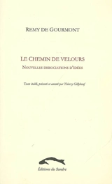 Le chemin de velours : nouvelles dissociations d'idées - Remy de Gourmont