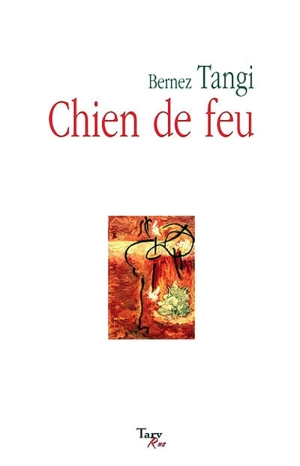Chien de feu - Bernez Tangi