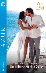 Un bébé venu de Grèce - Melanie Milburne