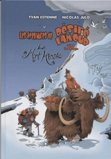 Les aventures de Désiré Lamour. Vol. 2. Le mont Hinak - Yvan Estienne