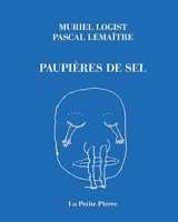Paupières de sel - Muriel Logist