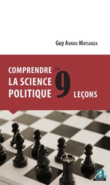 Comprendre la science politique en 9 leçons - Guy Aundu Matsanza