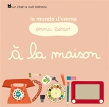 A la maison - Emmanuelle Boissot