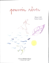 Pouvoir rêver - Albane Gellé