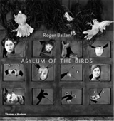 Roger Ballen Asylum of the Birds (Paperback) - Roger F. Ballen