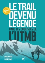 Le trail devenu légende : dans les coulisses de l'UTMB - Doug Mayer