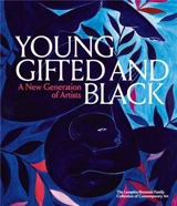 Young, Gifted and Black : A New Generation of Artists - Antwaun Sargent
