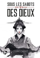 Sous les sabots des dieux. Vol. 1 - Céline Chevet