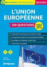 L'Union européenne : 200 questions : cat. A, cat. B, 2023-2024 - Ludovic Lestideau