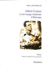 Albert Camus et son voyage clandestin à Minorque - Mario Jaramillo