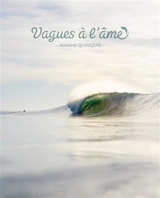 Vagues à l'âme - Antoine Quinquis