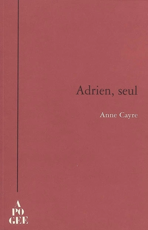Adrien, seul - Anne Cayre