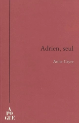 Adrien, seul - Anne Cayre