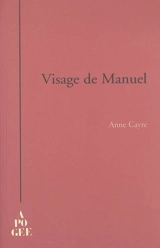 Visage de Manuel - Anne Cayre
