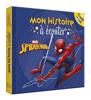 Spider-Man : mon histoire à écouter - Marvel comics