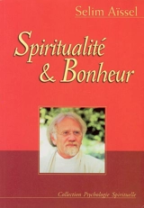 Spiritualité et bonheur - Selim Aïssel