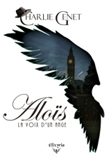 Aloïs, la voix d'un ange - Charlie Genet