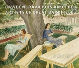 Bawden, Ravilious and the Artists of Great Bardfield - Malcolm Yorke