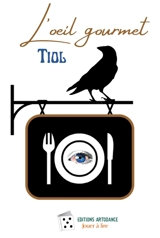 L'œil gourmet - Tiol