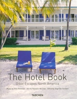 The hotel book : great escapes North America - Don Freeman