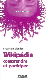 Wikipédia : comprendre et participer - Sébastien Blondeel