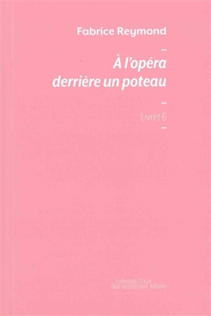 A l'opéra derrière un poteau - Fabrice Reymond