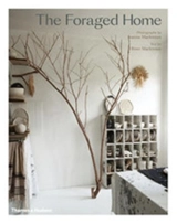 The Foraged Home - Joanna MacLennan