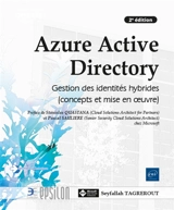 Azure Active Directory : gestion des identités hybrides (concepts et mise en oeuvre) - Seyfallah Tagrerout