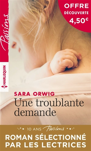 Une troublante demande - Sara Orwig